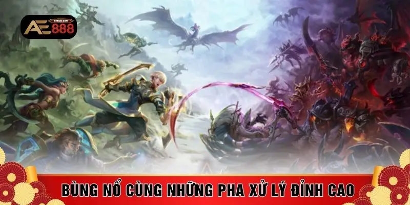 Bùng nổ cùng những pha xử lý đỉnh cao