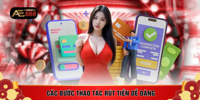 Các bước thao tác rút tiền dễ dàng