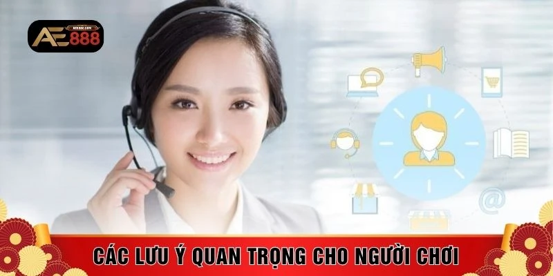 Các lưu ý quan trọng cho người chơi
