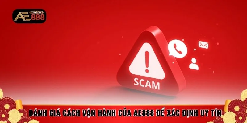 Đánh giá cách vận hành của AE888 để xác định uy tín